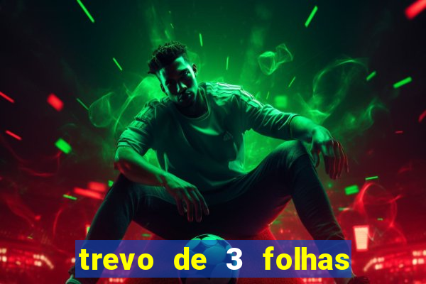 trevo de 3 folhas significado espiritual